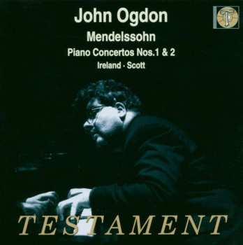 Album Felix Mendelssohn-Bartholdy: John Ogdon Spielt Klavierkonzerte