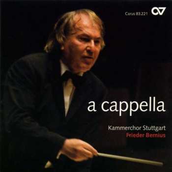 Felix Mendelssohn-Bartholdy: Kammerchor Stuttgart - A Cappella