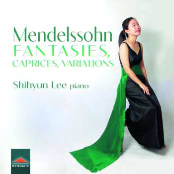 Album Felix Mendelssohn-Bartholdy: Klavierwerke "fantasies, Caprices, Variations"