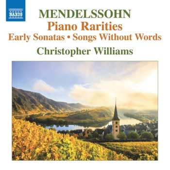Album Felix Mendelssohn-Bartholdy: Klavierwerke - "piano Rarities"
