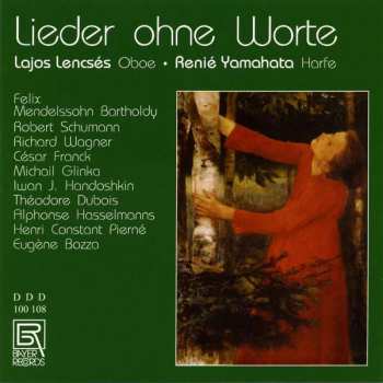 Album Felix Mendelssohn-Bartholdy: Lajos Lencses - Lieder Ohne Worte