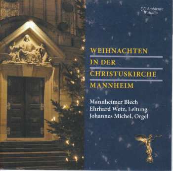 Album Felix Mendelssohn-Bartholdy: Mannheimer Blech - Weihnachten In Der Christuskirche Mannheim