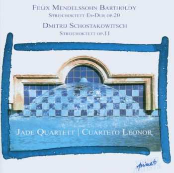 Album Felix Mendelssohn-Bartholdy: Mendelssohn Bartholdy: Streichoktett Es-Dur Op. 20 / Shostakowitsch: Streichokteett Op. 11