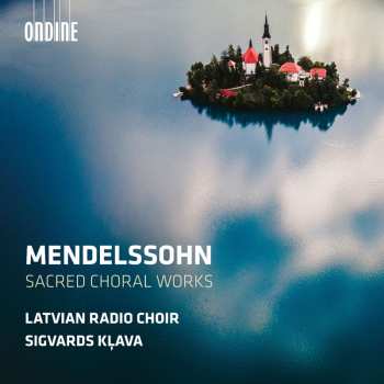 Album Felix Mendelssohn-Bartholdy: Mendelssohn: Sacred Choral Works