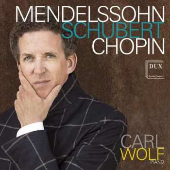 Album Felix Mendelssohn-Bartholdy: Mendelssohn Schubert Chopin