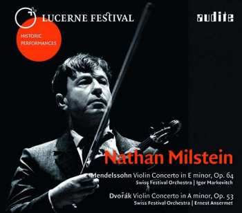  Nathan Milstein: Violin Concerto In E Minor, Op. 64 / Violin Concerto In A Minor, Op. 53 430757