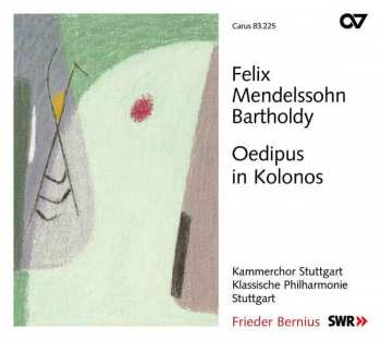 CD Felix Mendelssohn-Bartholdy: Oedipus In Kolonos Op.93 319448
