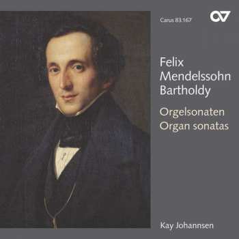 Album Felix Mendelssohn-Bartholdy: Orgelsonaten Op.65 Nr.1-6