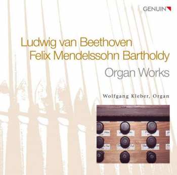 Album Felix Mendelssohn-Bartholdy: Orgelwerke
