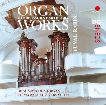 SACD Felix Mendelssohn-Bartholdy: Orgelwerke 516287