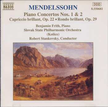 Album Felix Mendelssohn-Bartholdy: Piano Concertos Nos. 1 & 2 • Capriccio Brillant, Op. 22 • Rondo Brillant, Op. 29