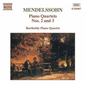 Felix Mendelssohn-Bartholdy: Piano Quartets Nos.2 And 3