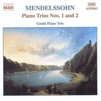 Felix Mendelssohn-Bartholdy: Piano Trios Nos. 1 And 2