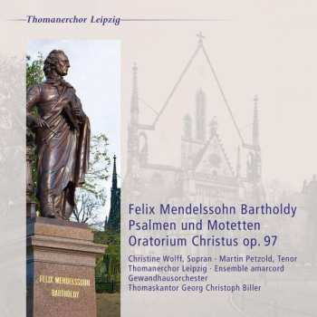 Album Felix Mendelssohn-Bartholdy: Psalmen Und Motetten, Oratorium Christus Op. 97