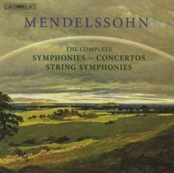 Album Felix Mendelssohn-Bartholdy: Sämtliche Symphonien/streichersymphonien/konzerte