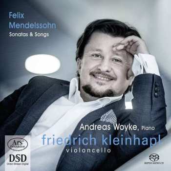 Felix Mendelssohn-Bartholdy: Sonatas & Songs