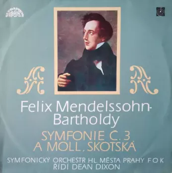 Felix Mendelssohn-Bartholdy: Symfonie Č. 3 A Moll, Skotská