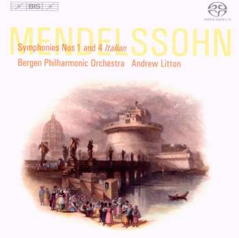 SACD Felix Mendelssohn-Bartholdy: Symphonies Nos 1 And 4 448287