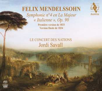 SACD Felix Mendelssohn-Bartholdy: Symphonie Nr.4 "italienische" (versionen Von 1833 & 1834) 480987