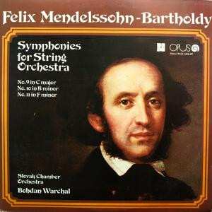 Album Felix Mendelssohn-Bartholdy: Symphonies For String Orchestra (No. 9 In C Major, No. 10 In B Minor, No. 11 In F Minor)