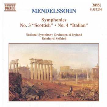 Album Felix Mendelssohn-Bartholdy: Symphonies No.3 'Scottish' - No.4 'Italian' 
