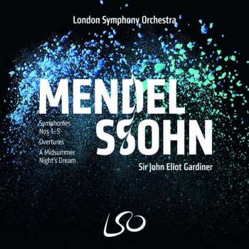 Album Felix Mendelssohn-Bartholdy: Symphonies Nos 1-5, Overtures, A Midsummer Night's Dream