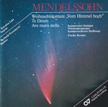 Album Felix Mendelssohn-Bartholdy: Weihnachtskantate "Vom Himmel Hoch" / Te Deum / Ave Maris Stella