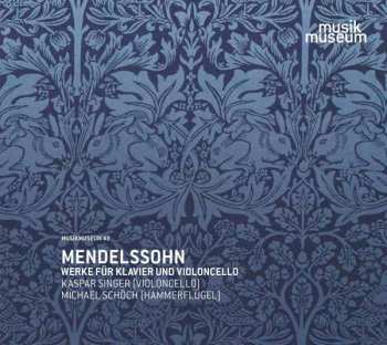 Album Felix Mendelssohn-Bartholdy: Werke Für Cello & Klavier