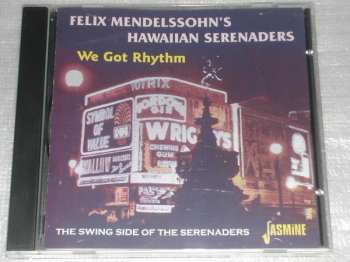 Album Felix Mendelssohn & His Hawaiian Serenaders: We Got Rhythm