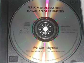 CD Felix Mendelssohn & His Hawaiian Serenaders: We Got Rhythm 379685