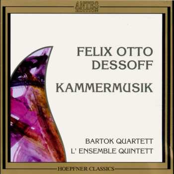 Album Felix Otto Dessoff: Streichquintett Op.10