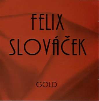Album Felix Slováček: Gold