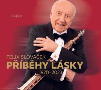 2CD Felix Slováček: Příběhy Lásky (1970-2023) 472549