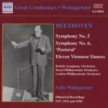 Felix Weingartner: Symphonies 5 & 6