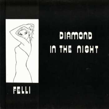 Felli: Diamond In The Night