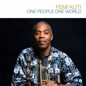 Album Femi Kuti: One People One World