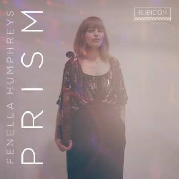 Album Fenella Humphreys: Prism