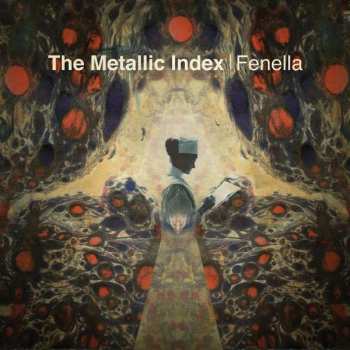 Album Fenella: The Metallic Index