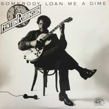 LP Fenton Robinson: Somebody Loan Me A Dime CLR | LTD 496765
