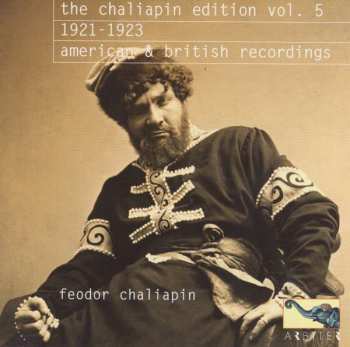 Album Feodor Chaliapin: The Feodor Schaljapin Edition Vol.5