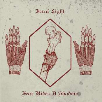 Album Feral Light: Feral Light: Fear Rides A Shadow