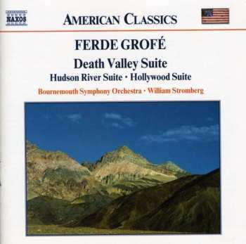 Album Ferde Grofé: Death Valley Suite / Hudson River Suite / Hollywood Suite