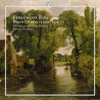 CD Ferdinand Ries: Piano Quartets Opp.13 & 17 447130