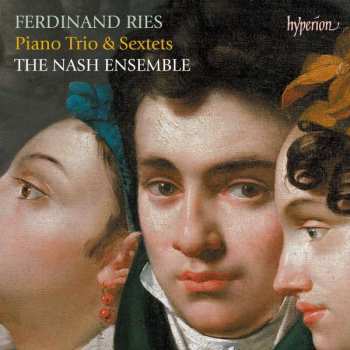 Album Ferdinand Ries: Sextette Op.100 & Op.143