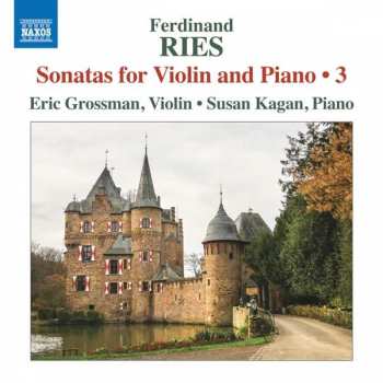 Ferdinand Ries: Sonatas for Violin and Piano • 3