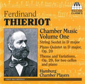 Album Ferdinand Thieriot: Chamber Music Volume One