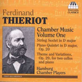 CD Ferdinand Thieriot: Chamber Music Volume One 477191