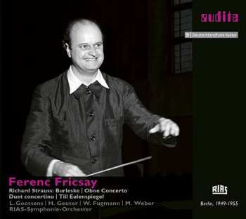 Album Ferenc Fricsay: Burleske; Oboe Concerto; Duet Concertino; Till Eulenspiegel