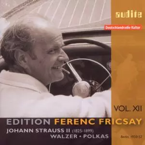 Edition Ferenc Fricsay Vol. XII, Johann Strauss II, Walzer * Polkas