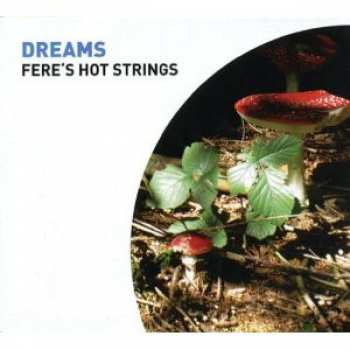 CD Fere's Hot Strings: Dreams 405186